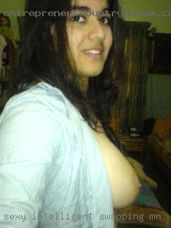 Sexy, intelligent open minded swapping MN woman.